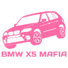 Наклейка на авто BMW X5 MAFIA