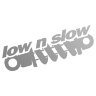 Наклейка на авто Low n slow